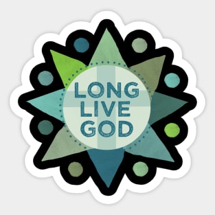 Long Live God Godspell Inspired Sticker